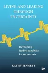 Living & leading through uncertainty cover