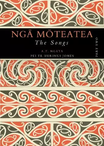 Nga Moteatea The Songs cover