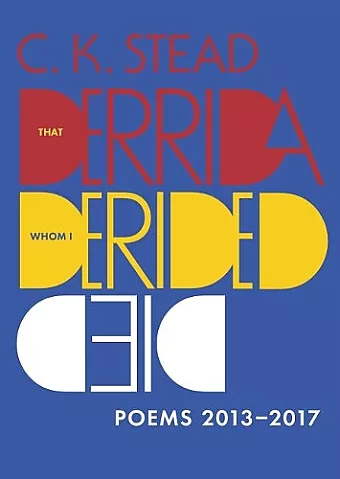 That Derrida Whom I Derided Died cover