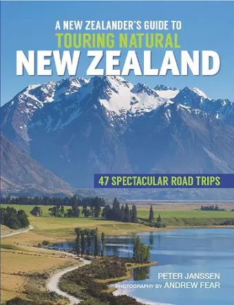 A New Zealanders Guide to Touring Natural New Zealand cover