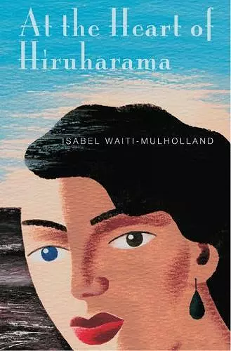 At the Heart of Hiruharama cover