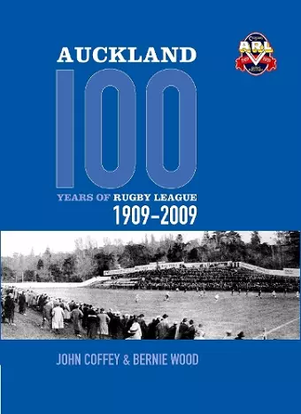 Auckland, 100 Years of Rugby League 1909-2009 cover