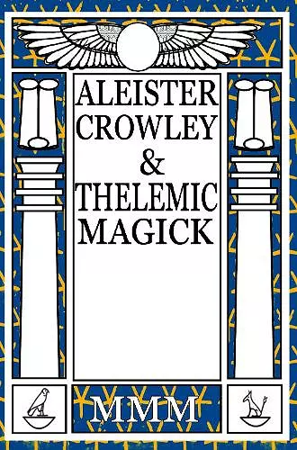 Aleister Crowley & Thelemic Magick cover