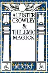 Aleister Crowley & Thelemic Magick cover