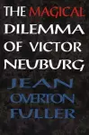 Magical Dilemma of Victor Neuburg, 2nd Edition cover