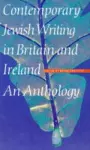 Contemporary Jewish Writing In Britain And Ireland cover