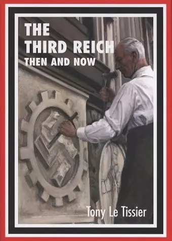 Third Reich: Then and Now cover