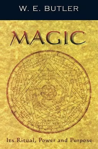 Magic, Its Ritual, Power and Purpose cover