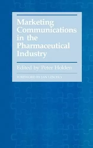 Marketing Communications in the Pharmaceutical Industry cover