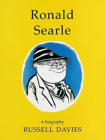 Ronald Searle: a Biography cover