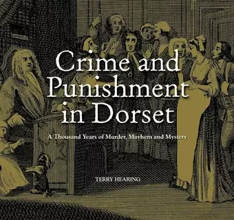 Crime and Punishment in Dorset cover
