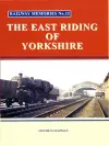 Railway Memories No.32 The East Riding of Yorkshire cover