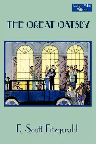 The Great Gatsby (Large Print Edition) cover