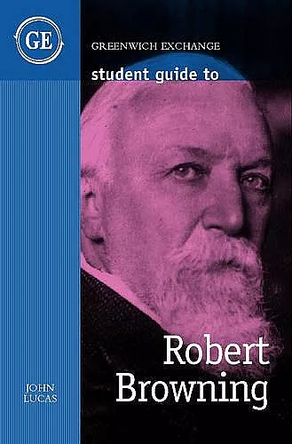 Student Guide to Robert Browning cover