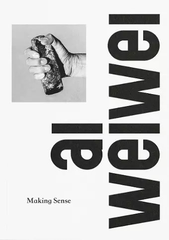 Ai Weiwei: Making Sense cover