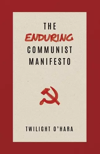 The Enduring Communist Manifesto cover