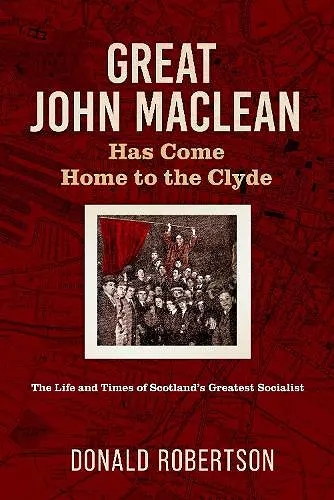 Great John Maclean has come home to the Clyde cover