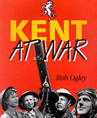 Kent at War cover