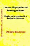 Learner Biographies And Learning Cultures cover