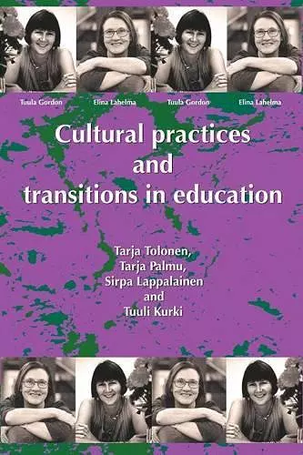 Cultural Practices And Transitions In Education cover