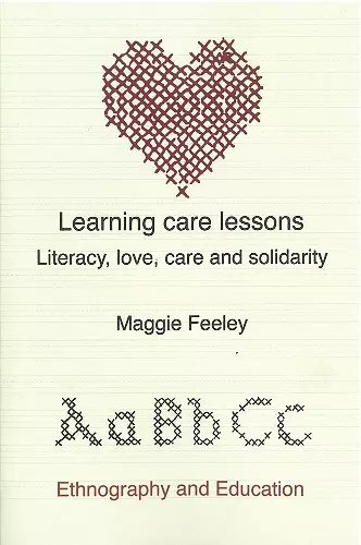 Learning Care Lessons: Literacy, Love, Care And Solidarity cover