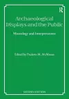 Archaeological Displays and the Public cover