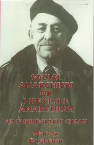 Social Anarchism Or Lifestyle Anarch cover