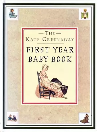 Kate Greenaway First Year Baby Book, The cover