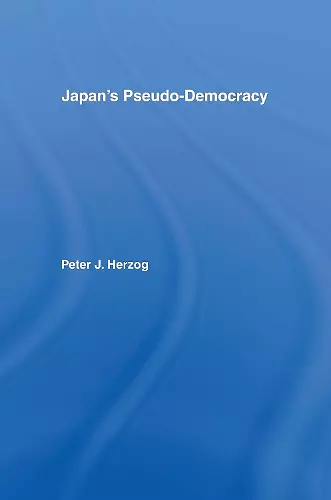 Japan's Pseudo-Democracy cover