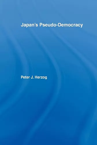 Japan's Pseudo-Democracy cover