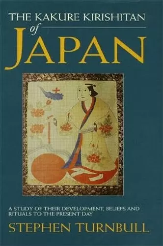 The Kakure Kirishitan of Japan cover