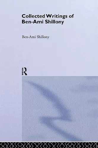 Ben-Ami Shillony - Collected Writings cover