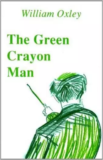 The Green Crayon Man cover