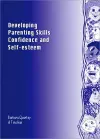 Developing Parenting Skills, Confidence and Self-Esteem cover