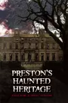Preston's Haunted Heritage cover