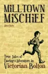 Milltown Mischief cover