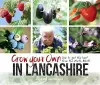 Grow Your Own in Lancashire cover