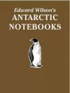 Edward Wilson's Antarctic Notebooks cover