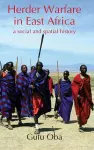 Herder Warfare in East Africa: A Social and Spatial History cover