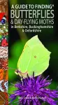 A Guide to Finding Butterflies and Day-Flying Moths in Berkshire, Buckinghamshire and Oxfordshire cover