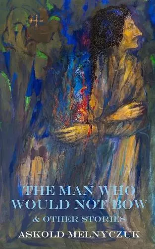 The Man Who Would Not Bow cover