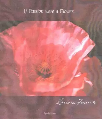 If Passion Were A Flower… cover