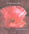 If Passion Were A Flower… cover