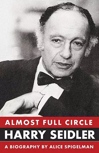 Almost Full Circle: Harry Seidler cover