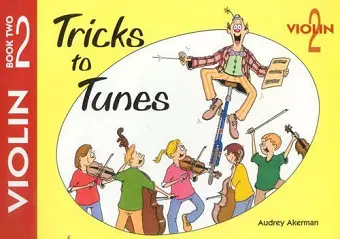 Tricks to Tunes Violin Book 2 cover