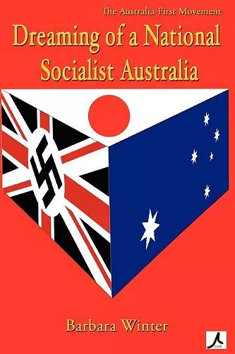 Dreaming of a National Socialist Australia cover
