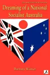 Dreaming of a National Socialist Australia cover