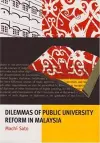 Dilemmas of Public University Reform in Malaysia cover