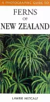 Photographic Guide To Ferns Of New Zealand cover