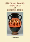 Greek and Roman Treasures in Christchurch cover